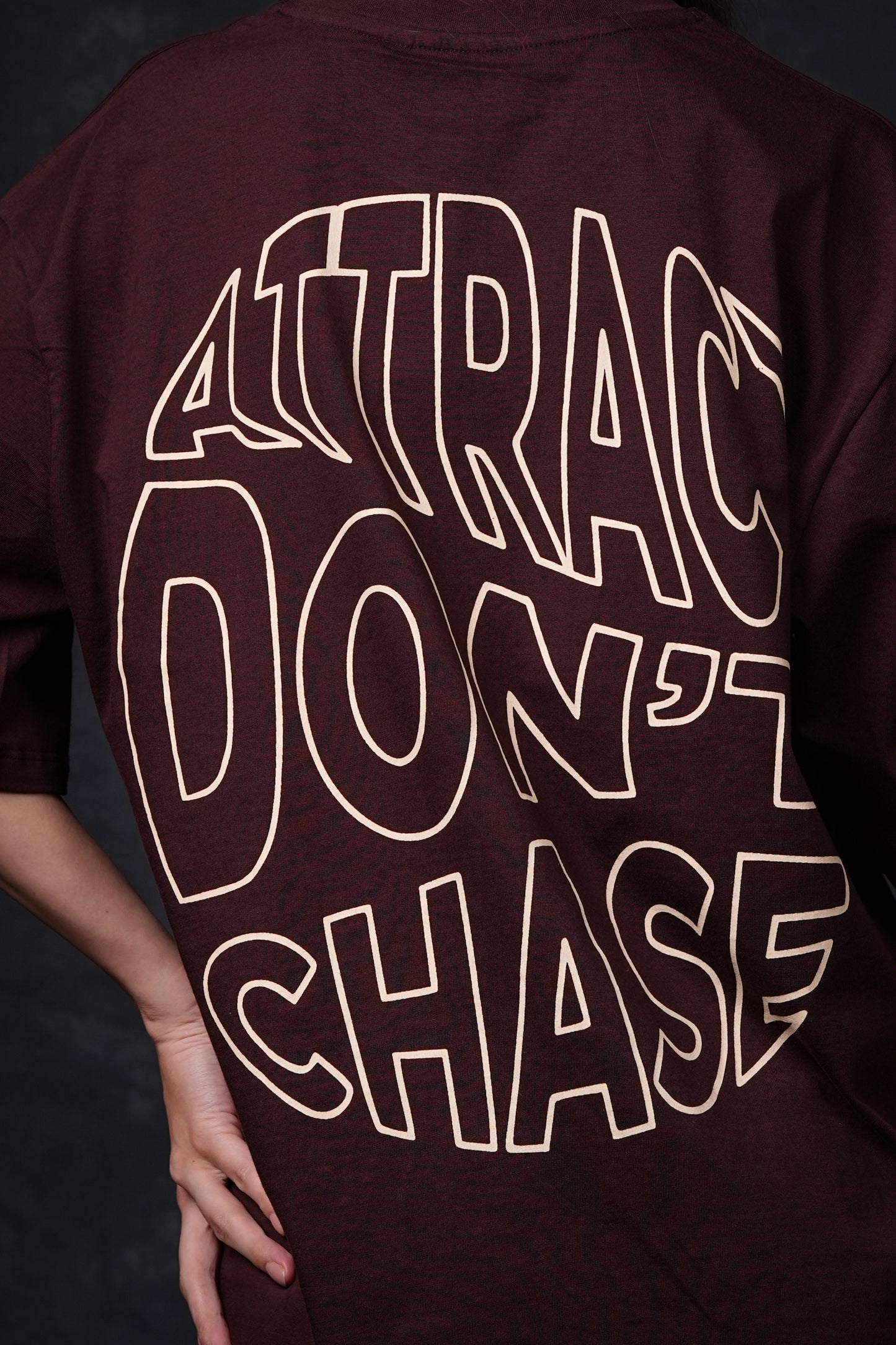 ATTRACT DON’T CHASE BROWN OVERSIZED T-SHIRT