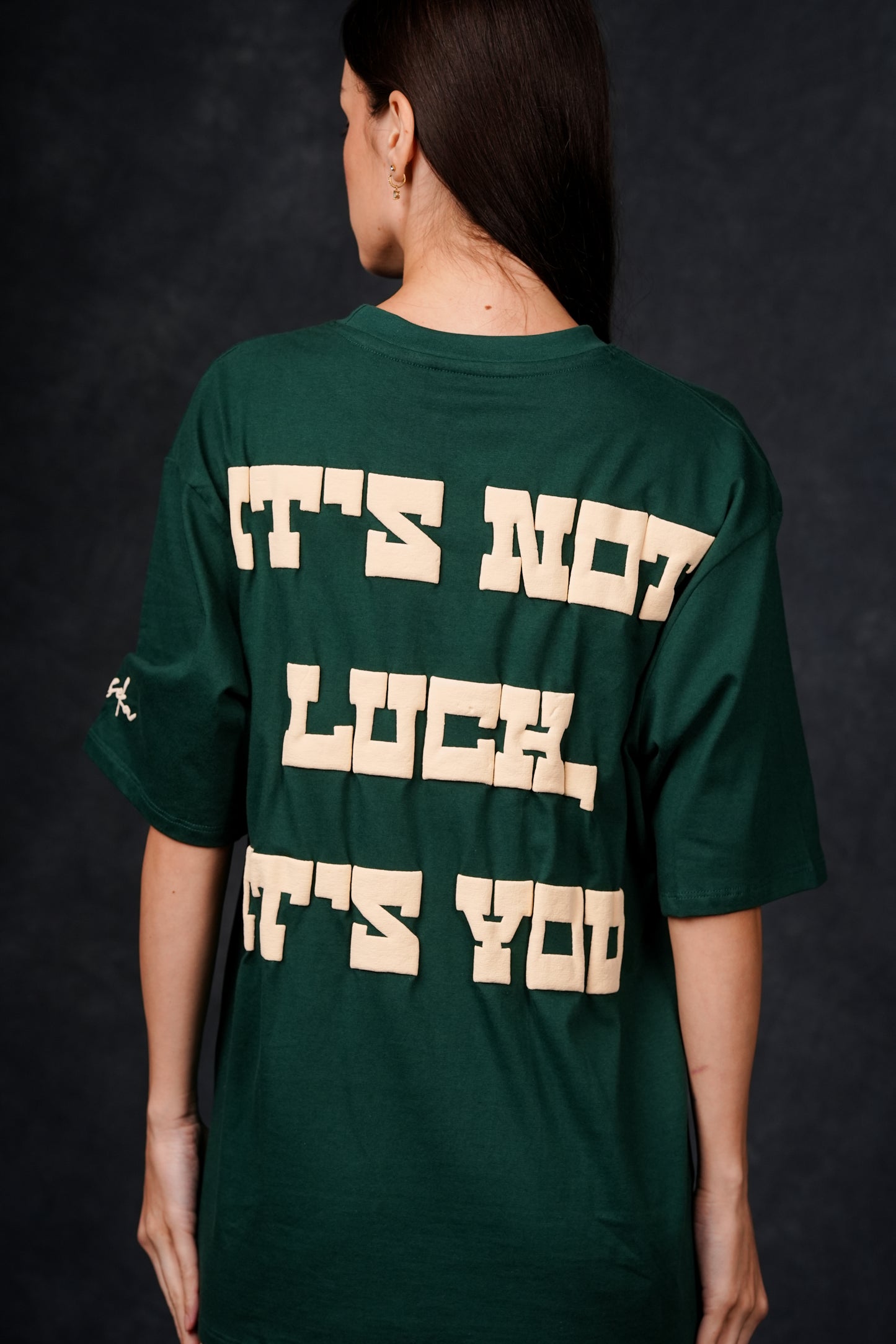 IT’S NOT LUCK, IT’S YOU! OVERSIZED GREEN T-SHIRT