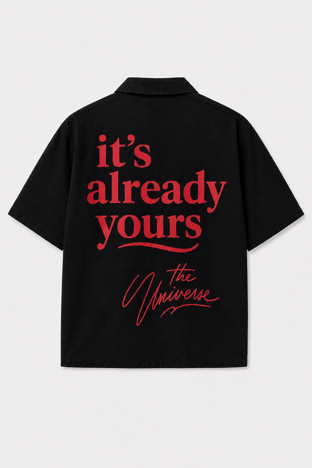 “It’s Already Yours” Shirt